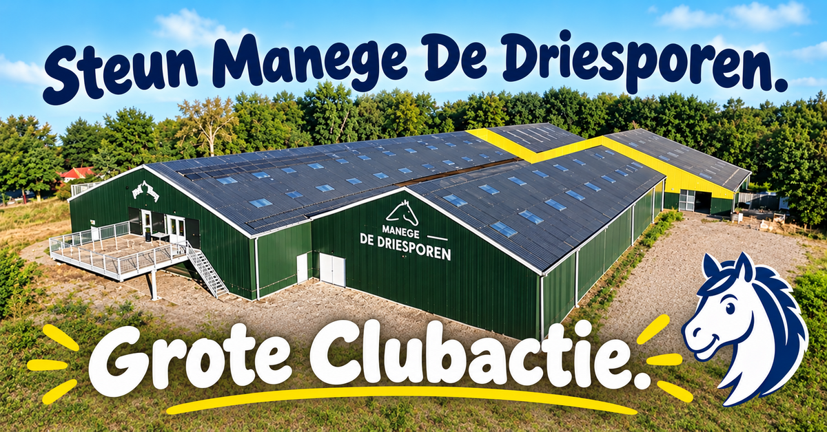 Steun Manege De Driesporen tijdens Grote Clubactie