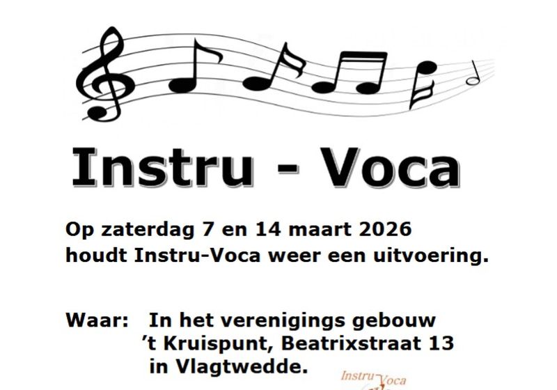 Uitvoeringen Instru-Voca in Vlagtwedde 7 en 14 maart